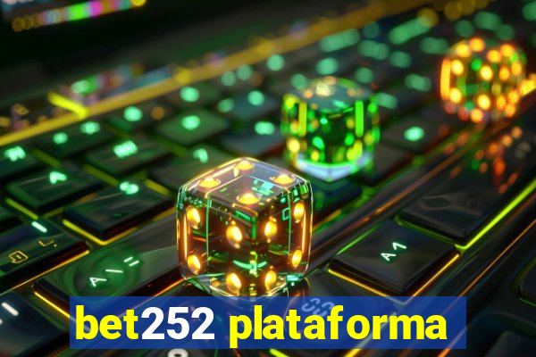 bet252 plataforma